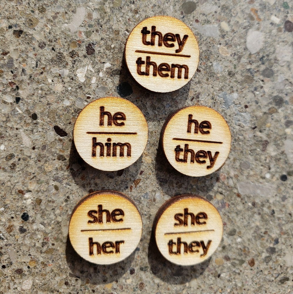 Pronoun pins - wood handmade mini buttons